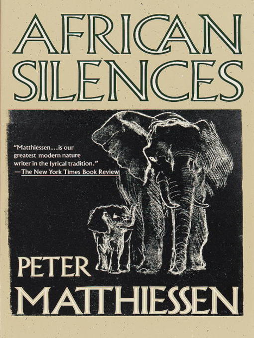 Title details for African Silences by Peter Matthiessen - Wait list